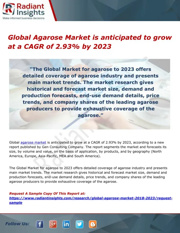 Global Agarose Market is anticipated to grow at a CAGR of 2.93% by 2023