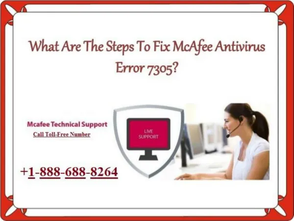 How to resolve McAfee Error 7305? Call: 1-888-688-8264