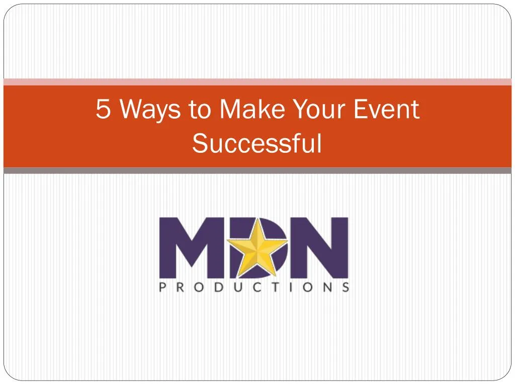 5 ways to make your event successful