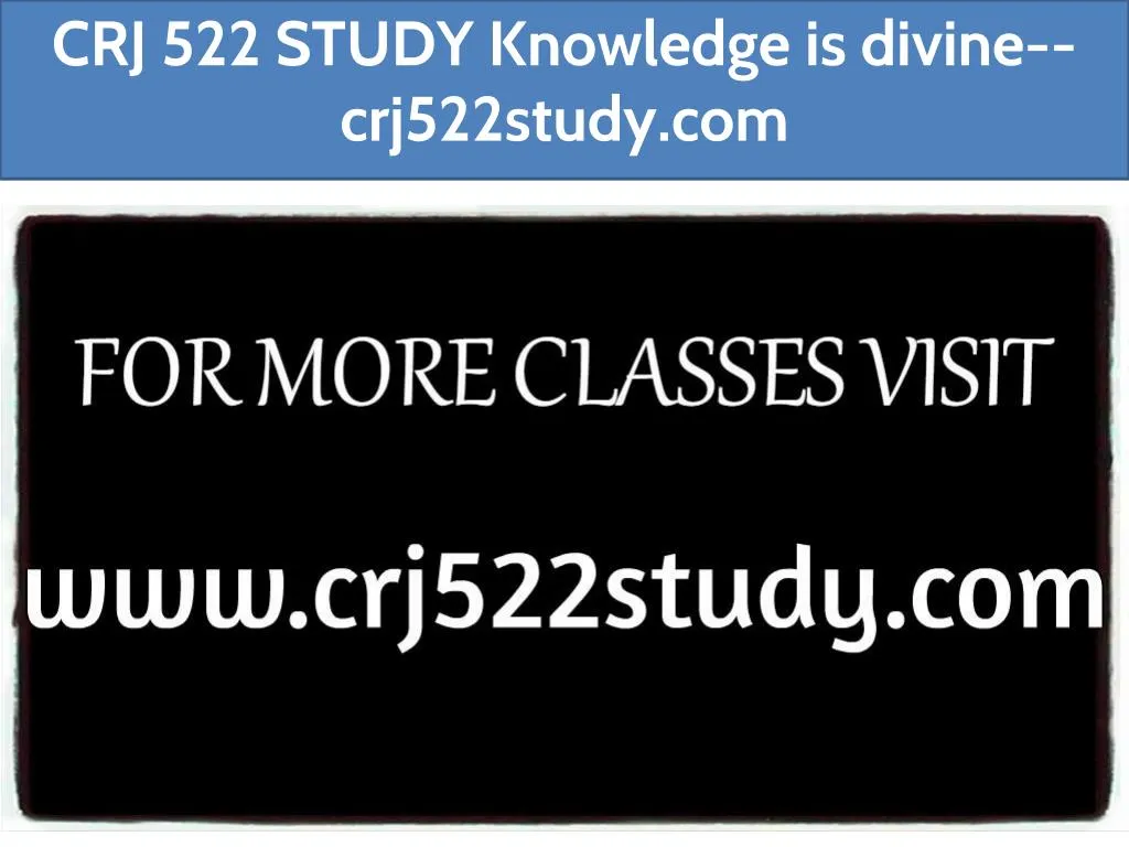 crj 522 study knowledge is divine crj522study com