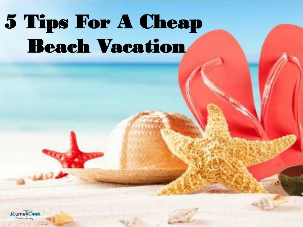 5 tips for a cheap beach vacation
