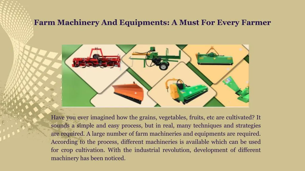 farm machinery and equipments a must for every
