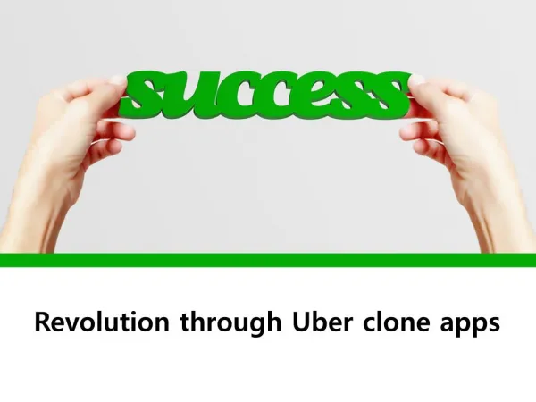 Revolution through Uber clone apps