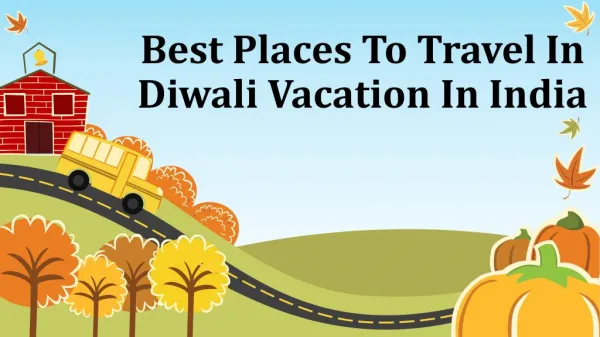 Best Places To Travel In Diwali Vacation In India