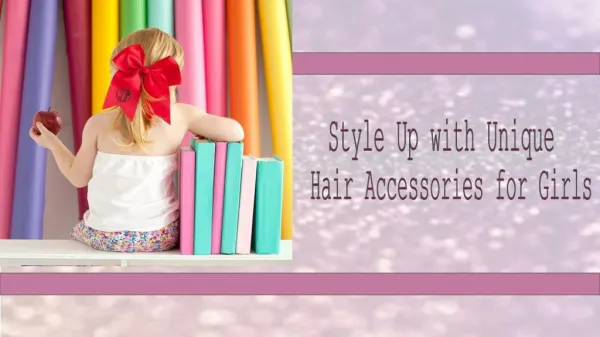 Girls Unique Hair Accessories for Every Occasion