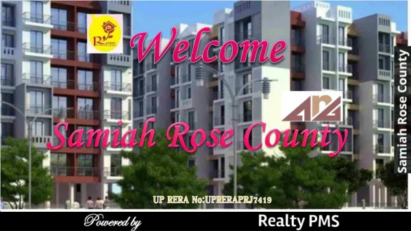 Samiah Rose County | Realty PMS | Lucknow Property 9621132076 | Faizabad Road (8447896999)