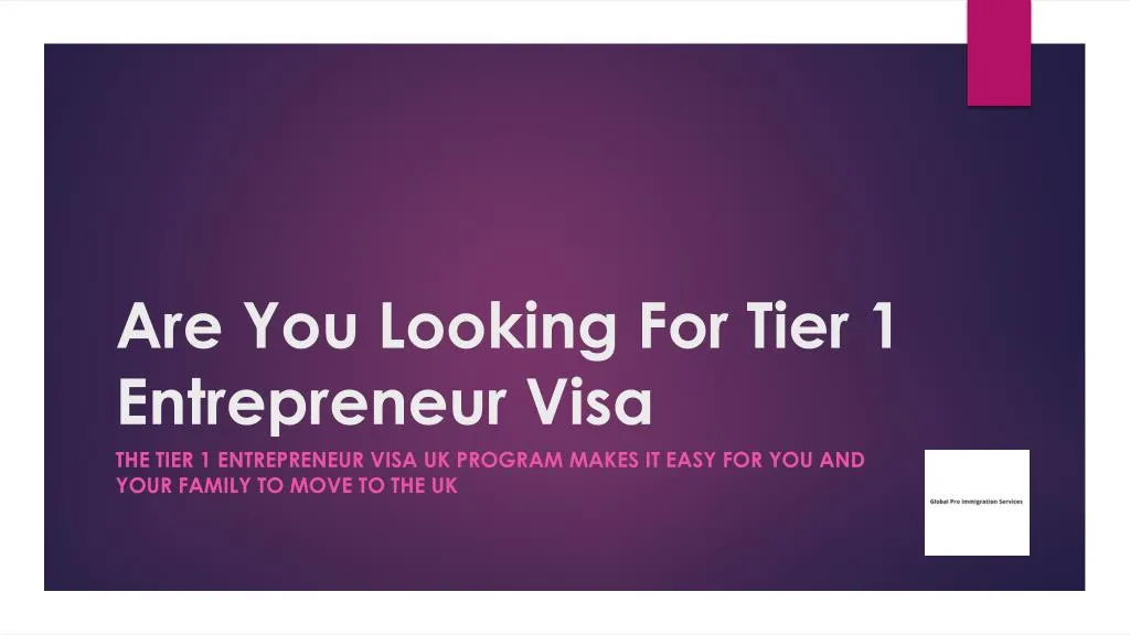 are you looking for tier 1 entrepreneur visa