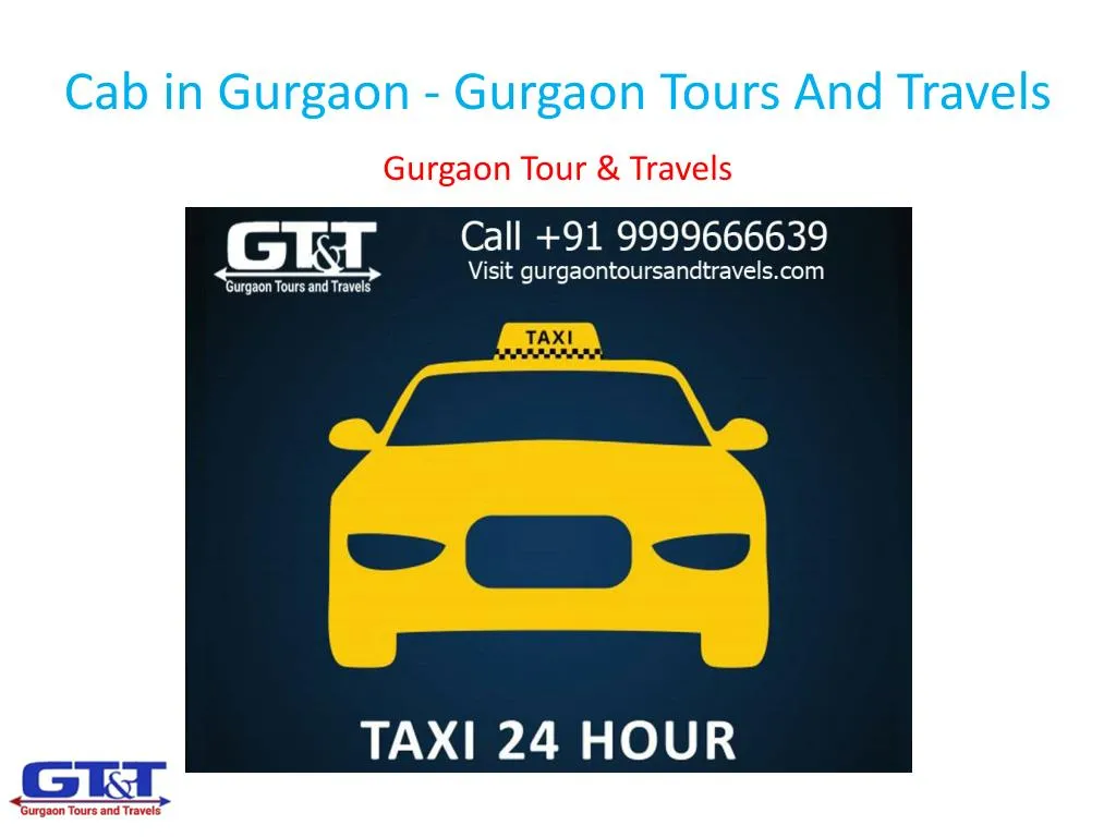 cab in gurgaon gurgaon tours and travels