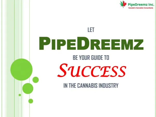 Cannabis Licensing Applications by PipeDreemz Inc.
