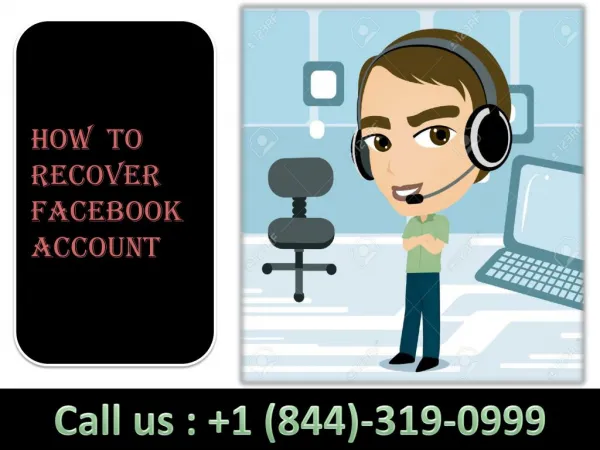 How To Recover Facebook Account | 1-844-319-0999