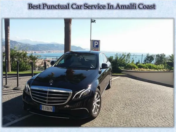 Best Punctual Car Service In Amalfi Coast