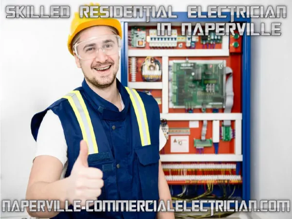 Skilled Residential Electrician in Naperville