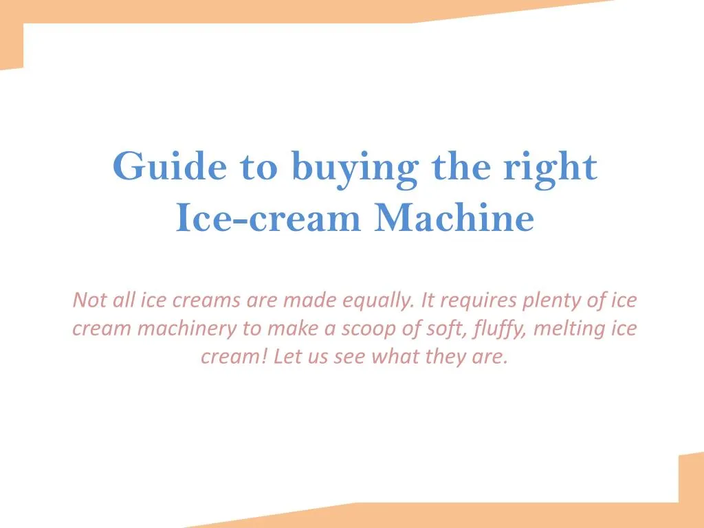 guide to buying the right ice cream machine