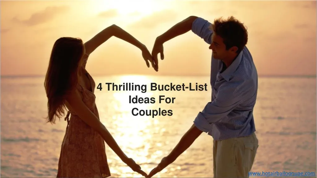 4 thrilling bucket list ideas for couples