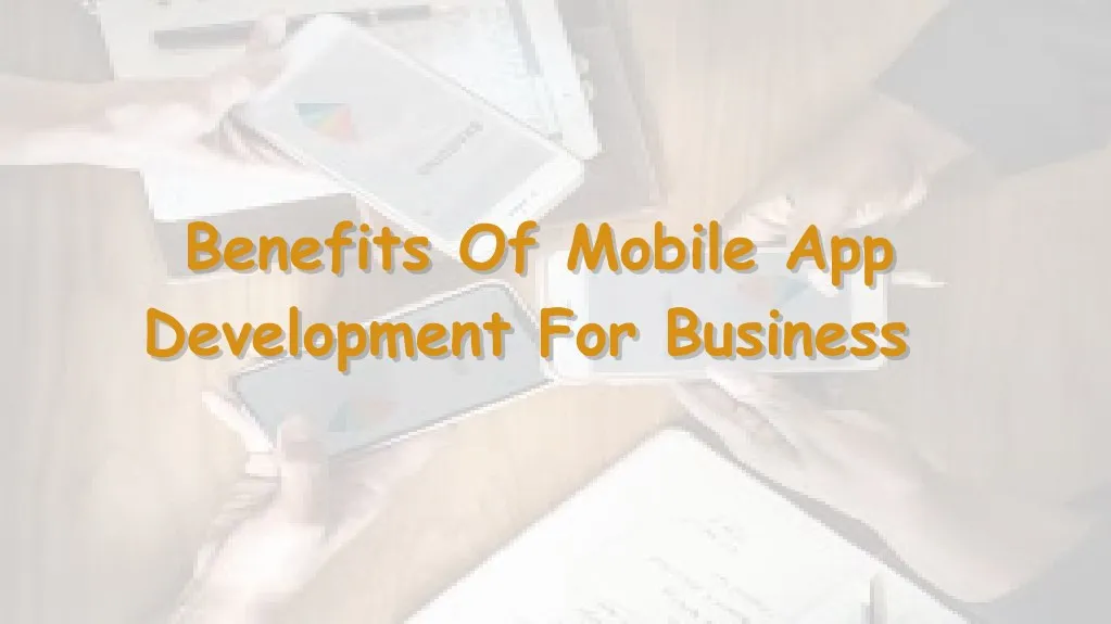 benefits of mobile app