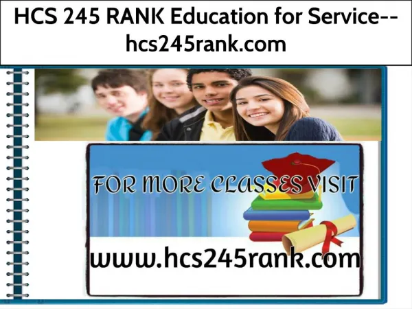 HCS 245 RANK Education for Service--hcs245rank.com