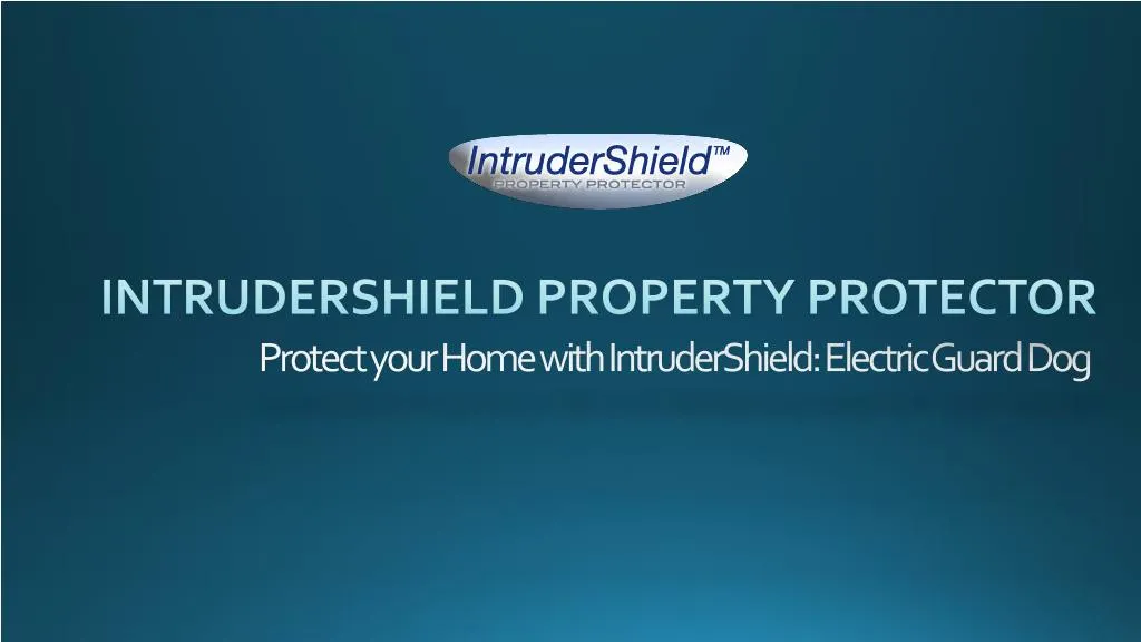 intrudershield property protector
