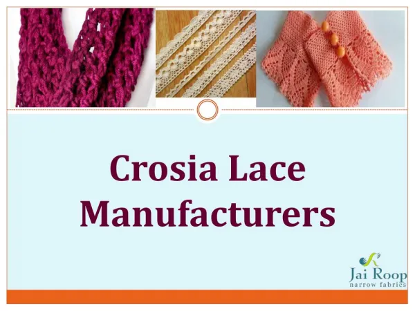 Crosia Lace Manufacturers