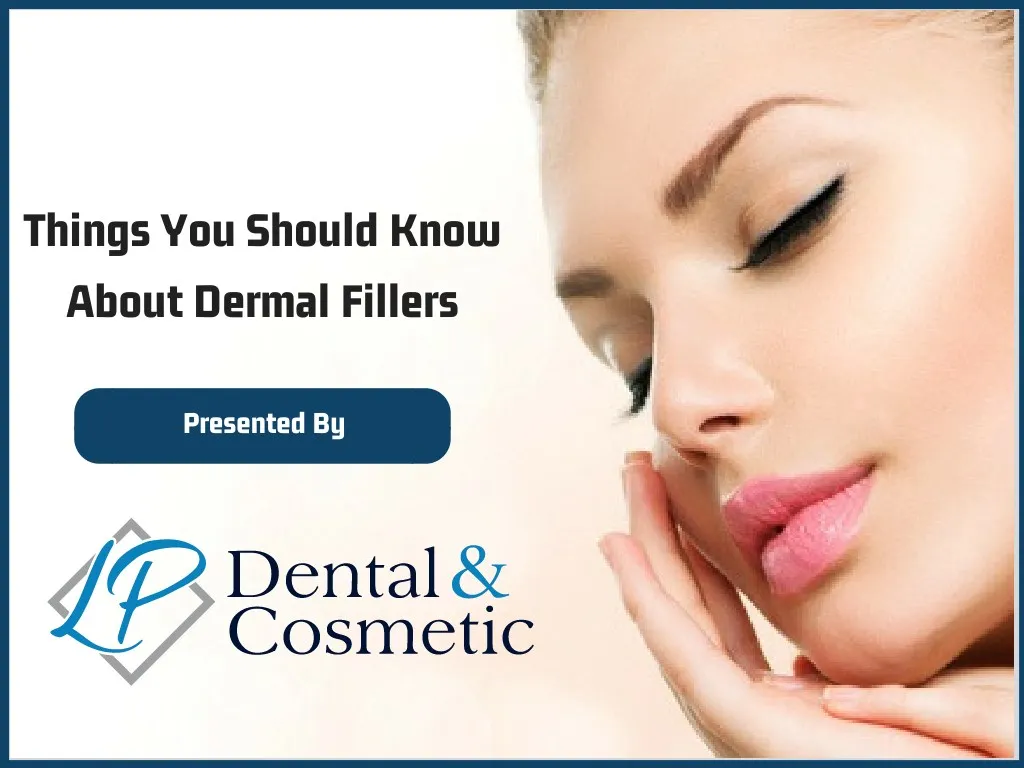 things you should know about dermal fillers