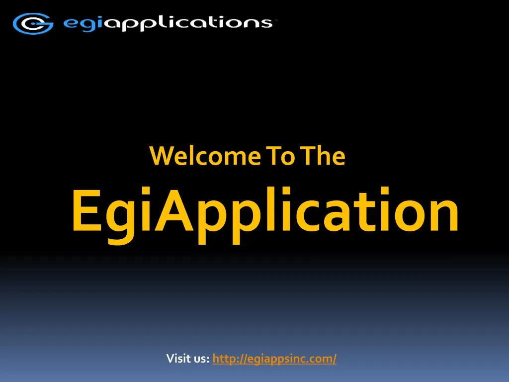 welcome to the egiapplication