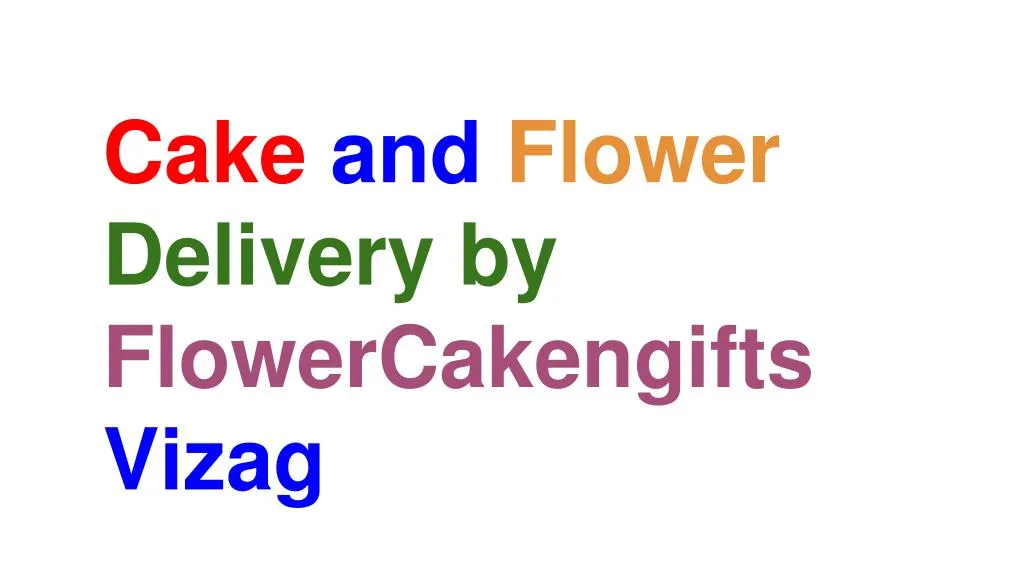 cake and flower delivery by flowercakengifts vizag