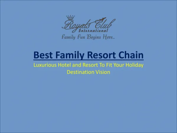 Best Family Resort Chain
