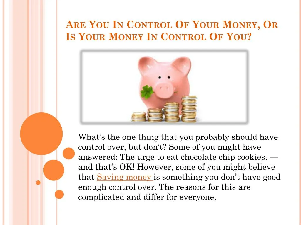 are you in control of your money or is your money in control of you