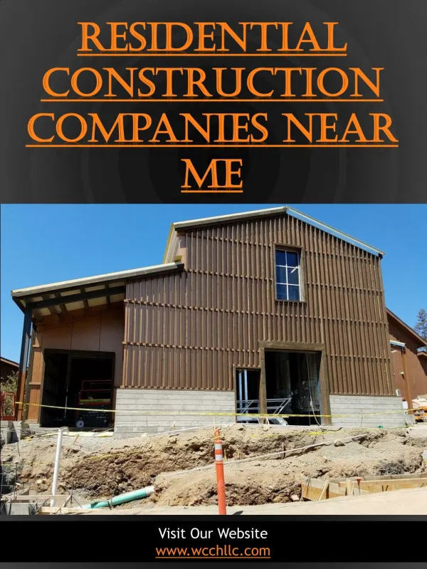 Residential Construction Companies Near Me | 707 861 0464 | wcchllc.com