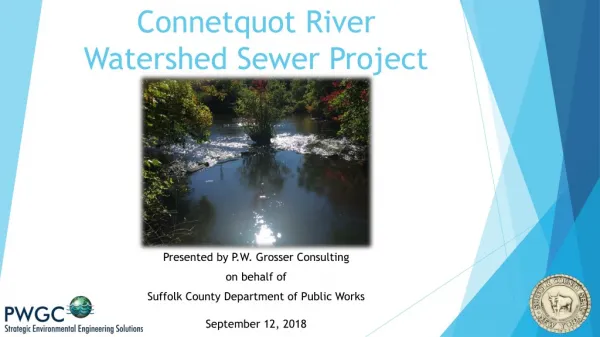 Connetquot River Sewer Project September 12, 2018
