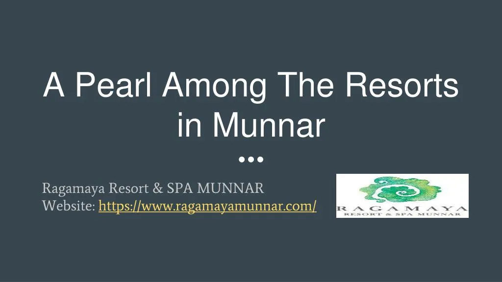 a pearl among the resorts in munnar