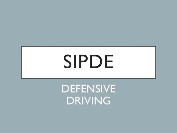 SIPDE Defensive Driving ED505