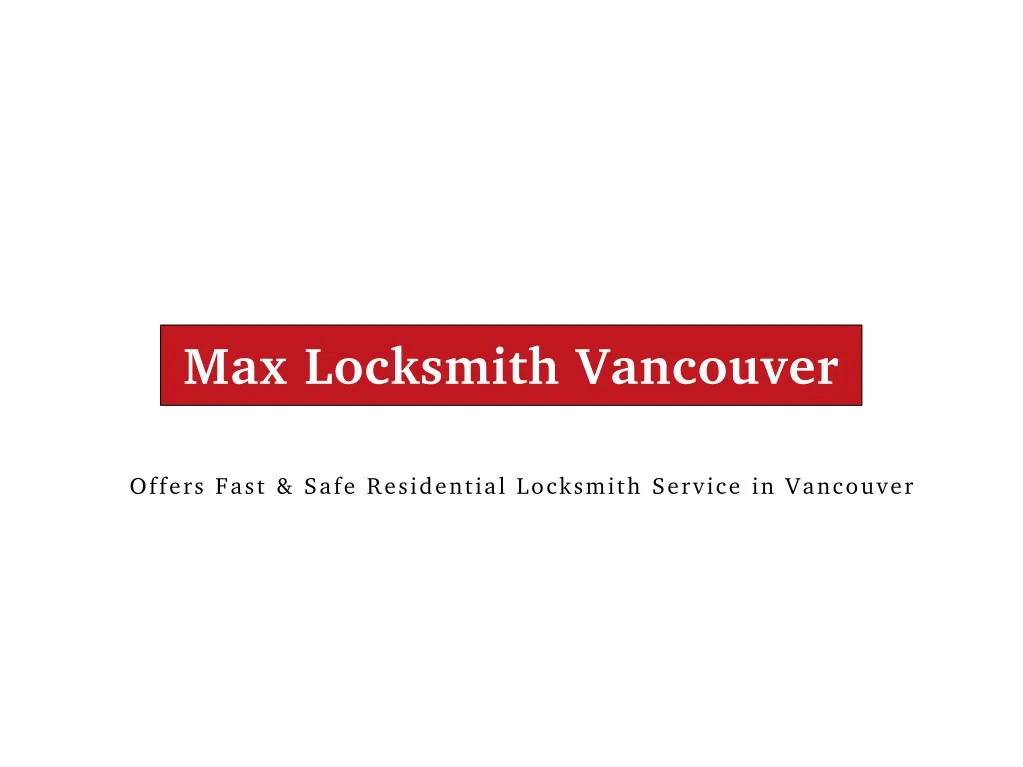 max locksmith vancouver