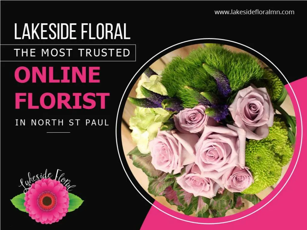 lakeside floral the most trusted online florist in north st paul