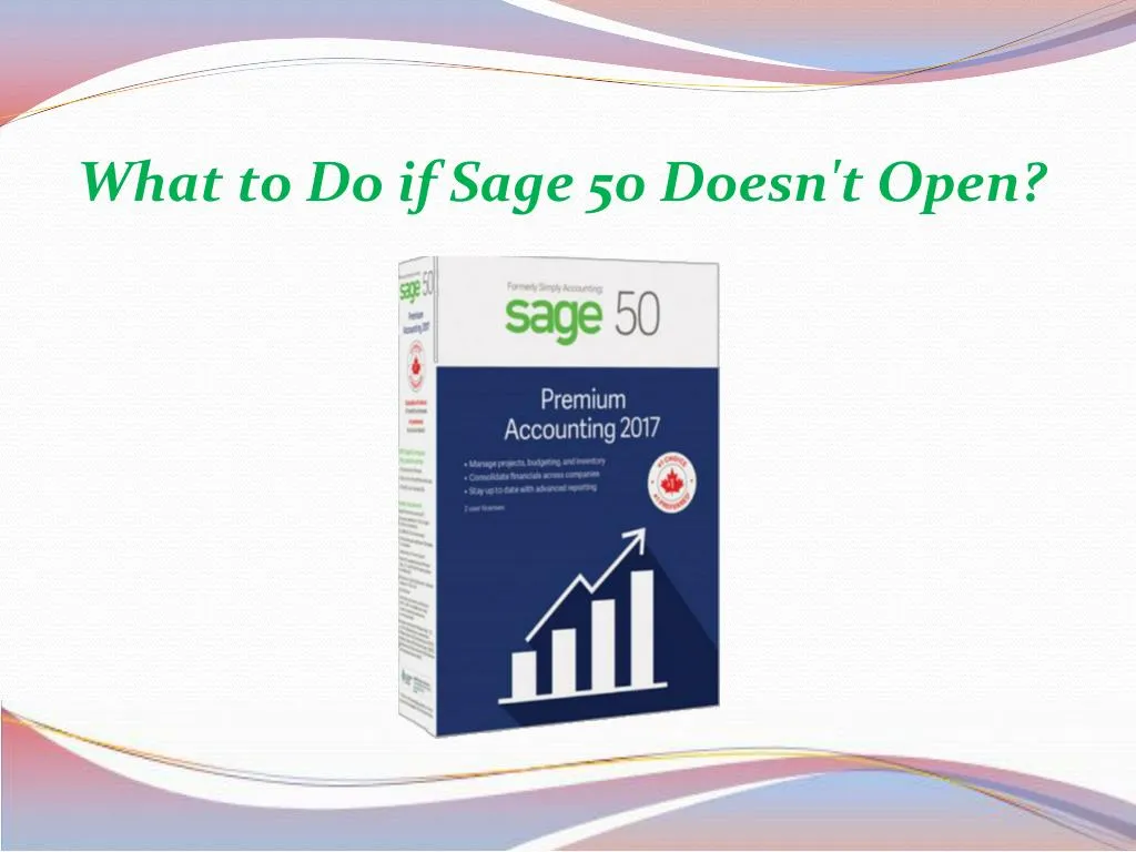 what to do if sage 50 doesn t open