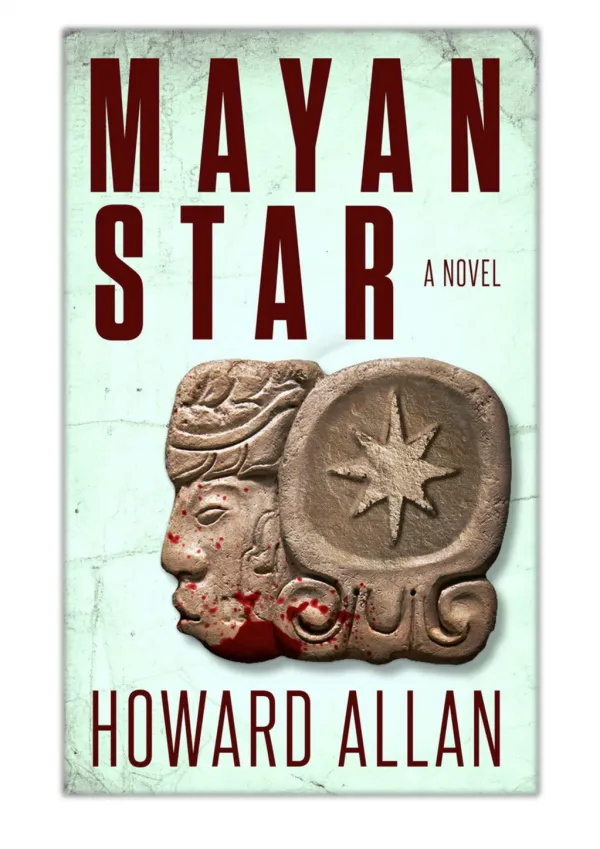 [PDF] Free Download Mayan Star By Howard Allan
