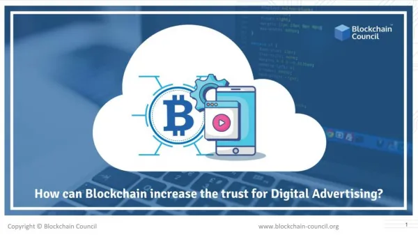 HOW CAN BLOCKCHAIN INCREASE THE TRUST FOR DIGITAL ADVERTISING?