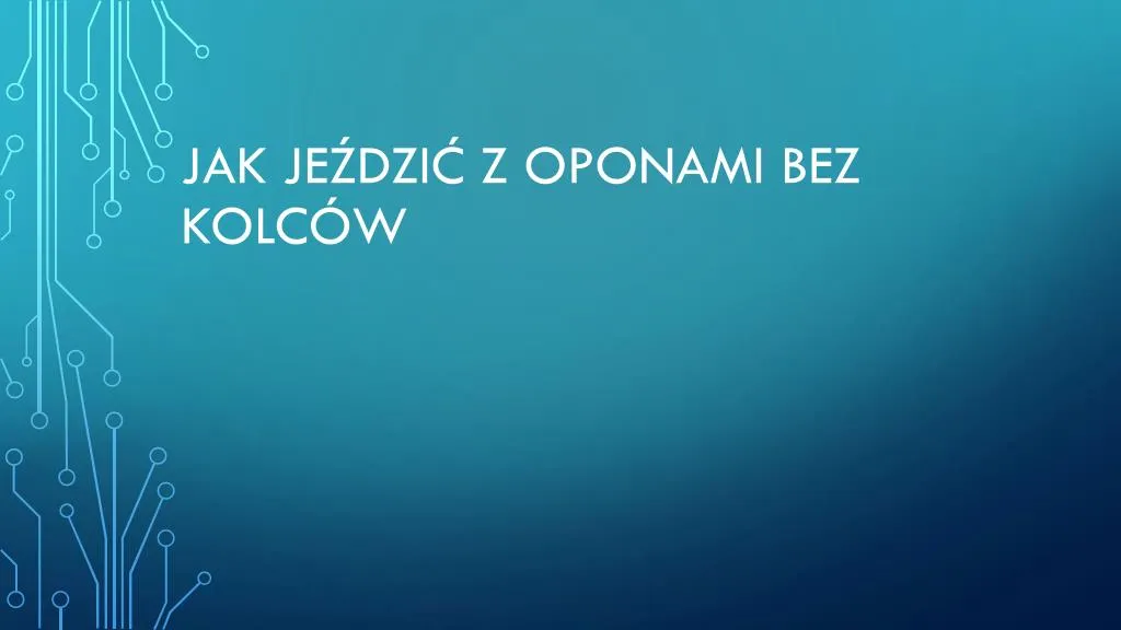 jak je dzi z oponami bez kolc w