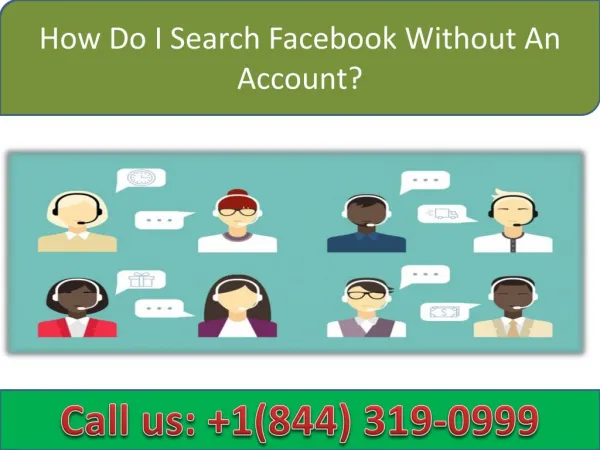 How Do I Search Facebook Without An Account | Call 1-844-319-0999|