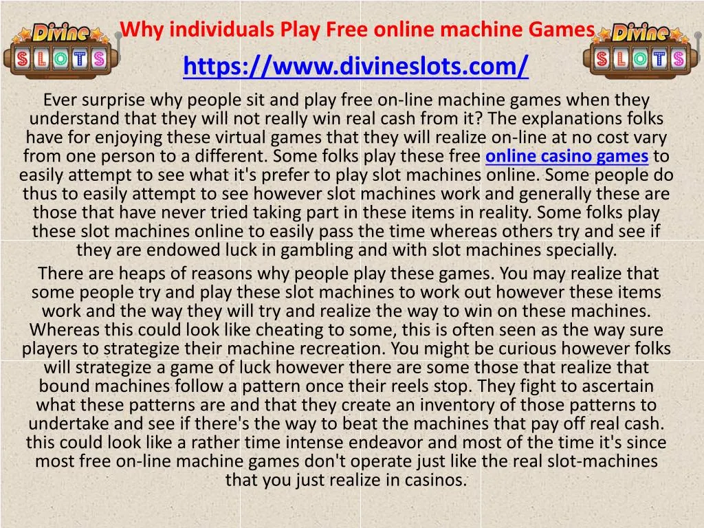 why individuals play free online machine games