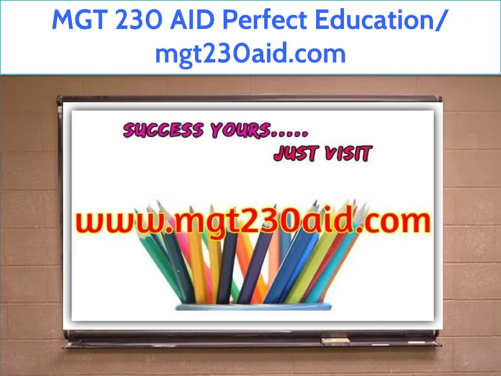 mgt 230 aid perfect education mgt230aid com