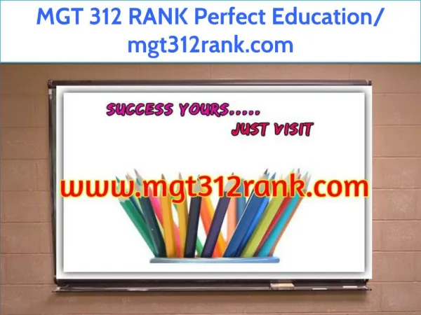 MGT 312 RANK Perfect Education/ mgt312rank.com