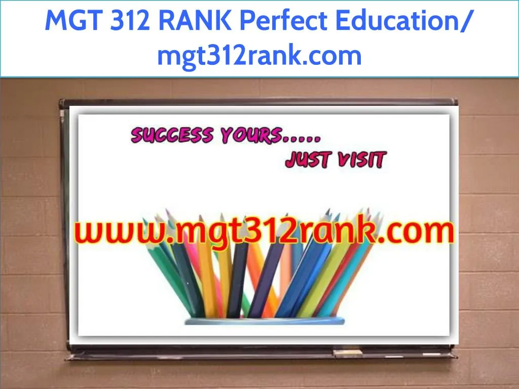mgt 312 rank perfect education mgt312rank com
