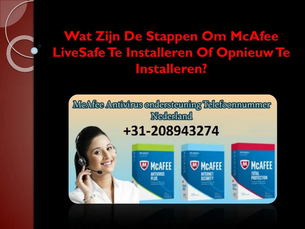 wat zijn de stappen om mcafee livesafe te installeren of opnieuw te installeren