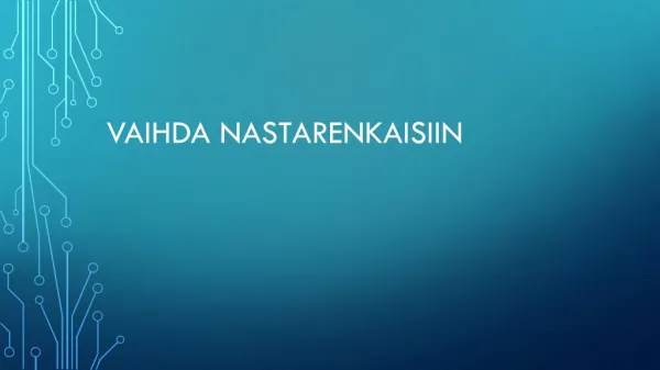 vaihda nastarenkaisiin