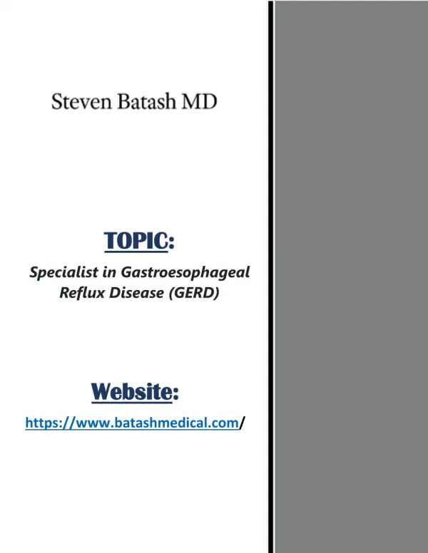 Specialist in Gastroesophageal Reflux Disease (GERD)– Steven Batash MD