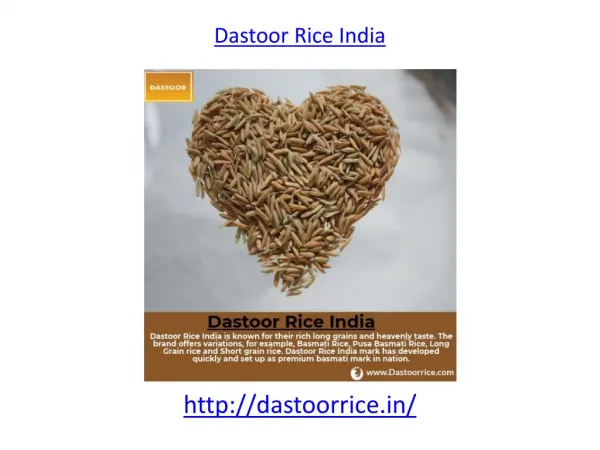 Enjoy the taste of Dastoor Rice in India
