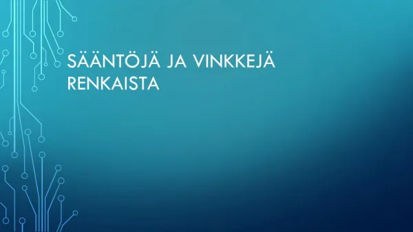 s nt j ja vinkkej renkaista