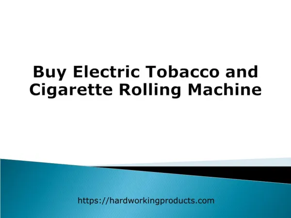 Buy Electric Tobacco and Cigarette Rolling Machine