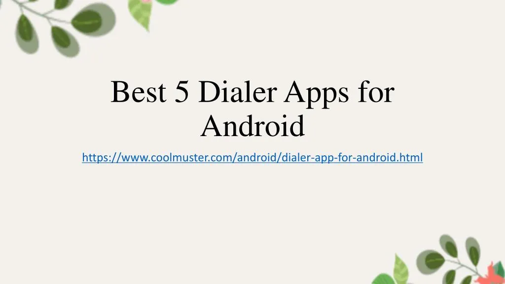 best 5 dialer apps for android