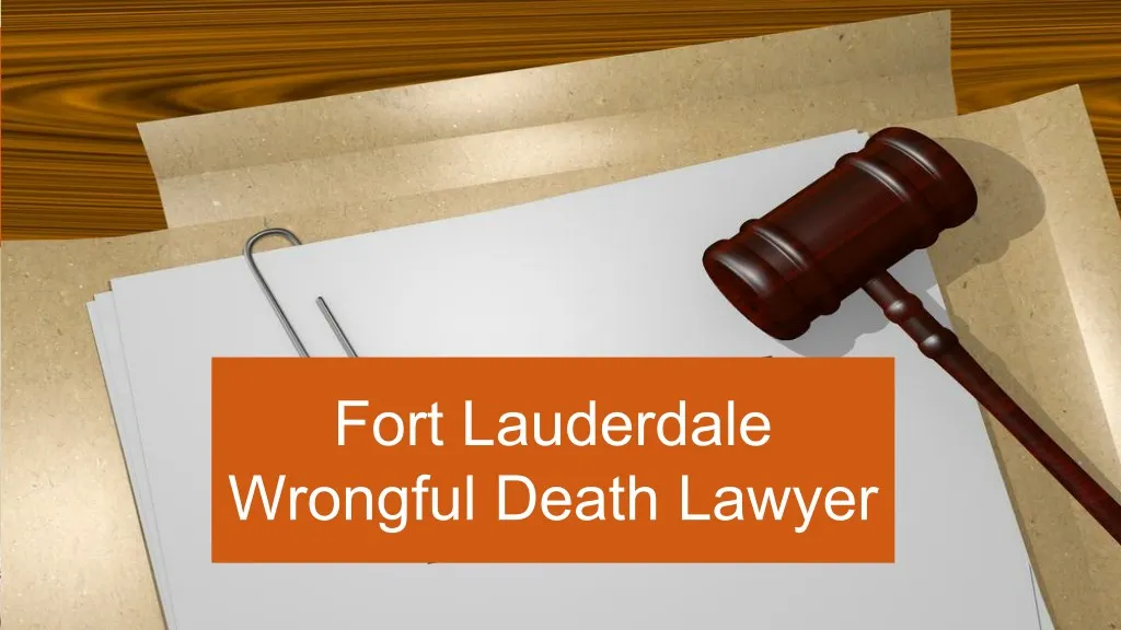 fort lauderdale wrongful death lawyer